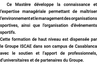  Ce Mast re d veloppe la connaissance et l’expertise manag riale permettant de ma triser l’environnement et le manage...