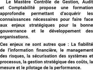  Le Mast re Contr le de Gestion, Audit et Comptabilit propose une formation approfondie permettant d’acqu rir les co...