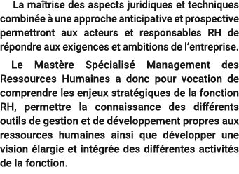  La ma trise des aspects juridiques et techniques combin e  une approche anticipative et prospective permettront aux...