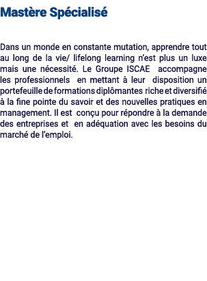  Mast re Sp cialis Dans un monde en constante mutation, apprendre tout au long de la vie/ lifelong learning n’est pl...