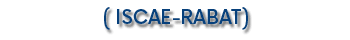  ( ISCAE RABAT)
