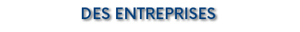 des Entreprises