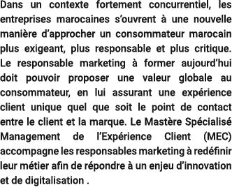 Dans un contexte fortement concurrentiel, les entreprises marocaines s’ouvrent  une nouvelle mani re d’approcher un ...