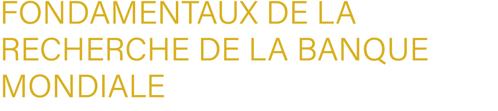 fondamentaux de la recherche de la banque mondiale