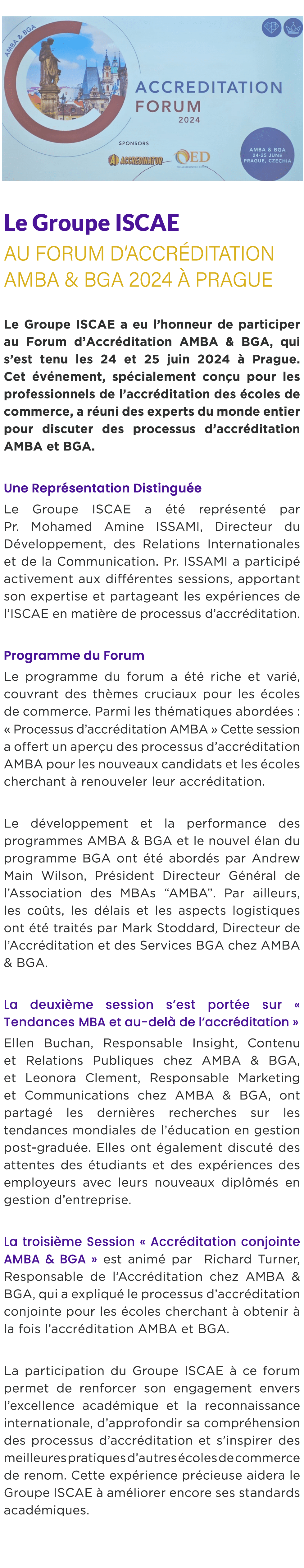  ￼ Le Groupe ISCAE au Forum d’Accr ditation AMBA & BGA 2024  Prague Le Groupe ISCAE a eu l’honneur de participer au ...