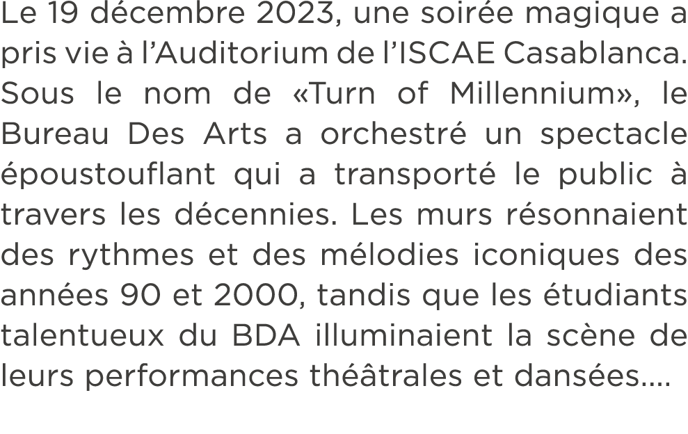 Le 19 d cembre 2023, une soir e magique a pris vie  l’Auditorium de l’ISCAE Casablanca. Sous le nom de «Turn of Mill...