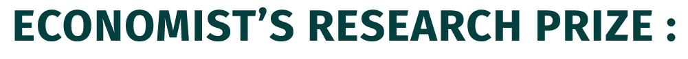 Economist’s Research Prize : 
