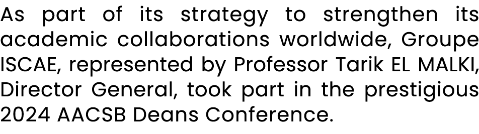 As part of its strategy to strengthen its academic collaborations worldwide, Groupe ISCAE, represented by Professor T...