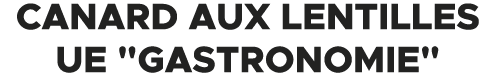Canard Aux Lentilles Ue \“Gastronomie\" 