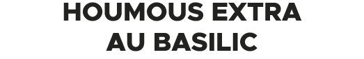 Houmous extra au basilic