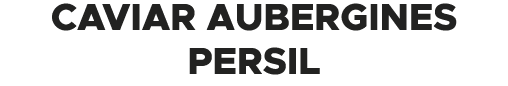 Caviar aubergines persil