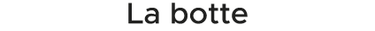 La botte 