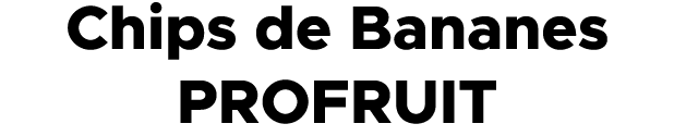 Chips de Bananes PROFRUIT 