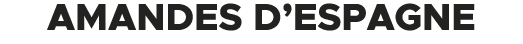 Amandes d’Espagne