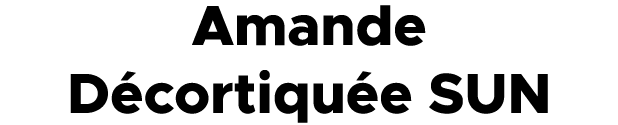 Amande D cortiqu e SUN 
