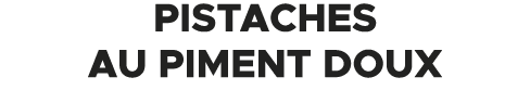 Pistaches au piment doux