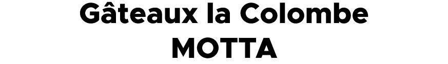 G teaux la Colombe MOTTA