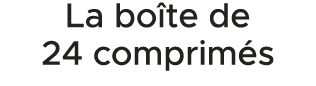 La bo te de 24 comprim s 