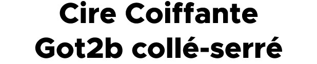 Cire Coiffante Got2b coll serr 