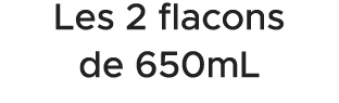 Les 2 flacons de 650mL 