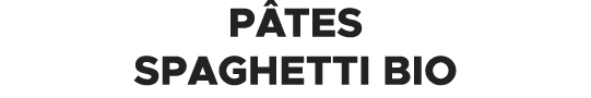 P tes spaghetti Bio