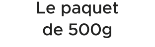 Le paquet de 500g 