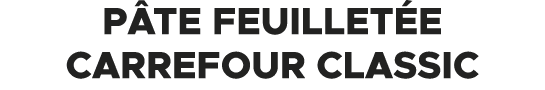 P te feuillet e CARREFOUR CLASSIC
