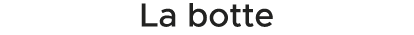La botte 
