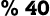 % 40