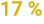 17 %