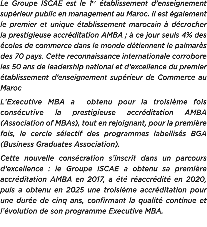 Le Groupe ISCAE est le 1er tablissement d’enseignement sup rieur public en management au Maroc. Il est  galement le ...
