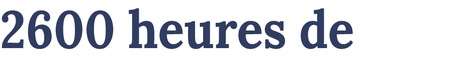 2600 heures de