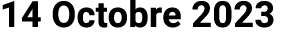 14 Octobre 2023