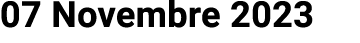 07 Novembre 2023