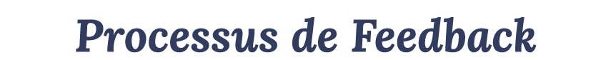 Processus de Feedback