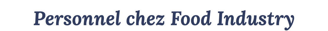 Personnel chez Food Industry