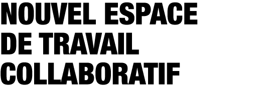 Nouvel Espace de Travail Collaboratif