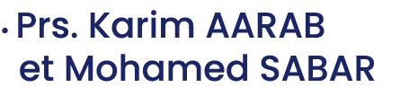 • Prs. Karim AARAB et Mohamed SABAR