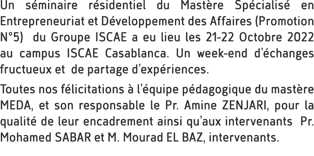Un s minaire r sidentiel du Mast re Sp cialis en Entrepreneuriat et D veloppement des Affaires (Promotion N°5) du Gr...