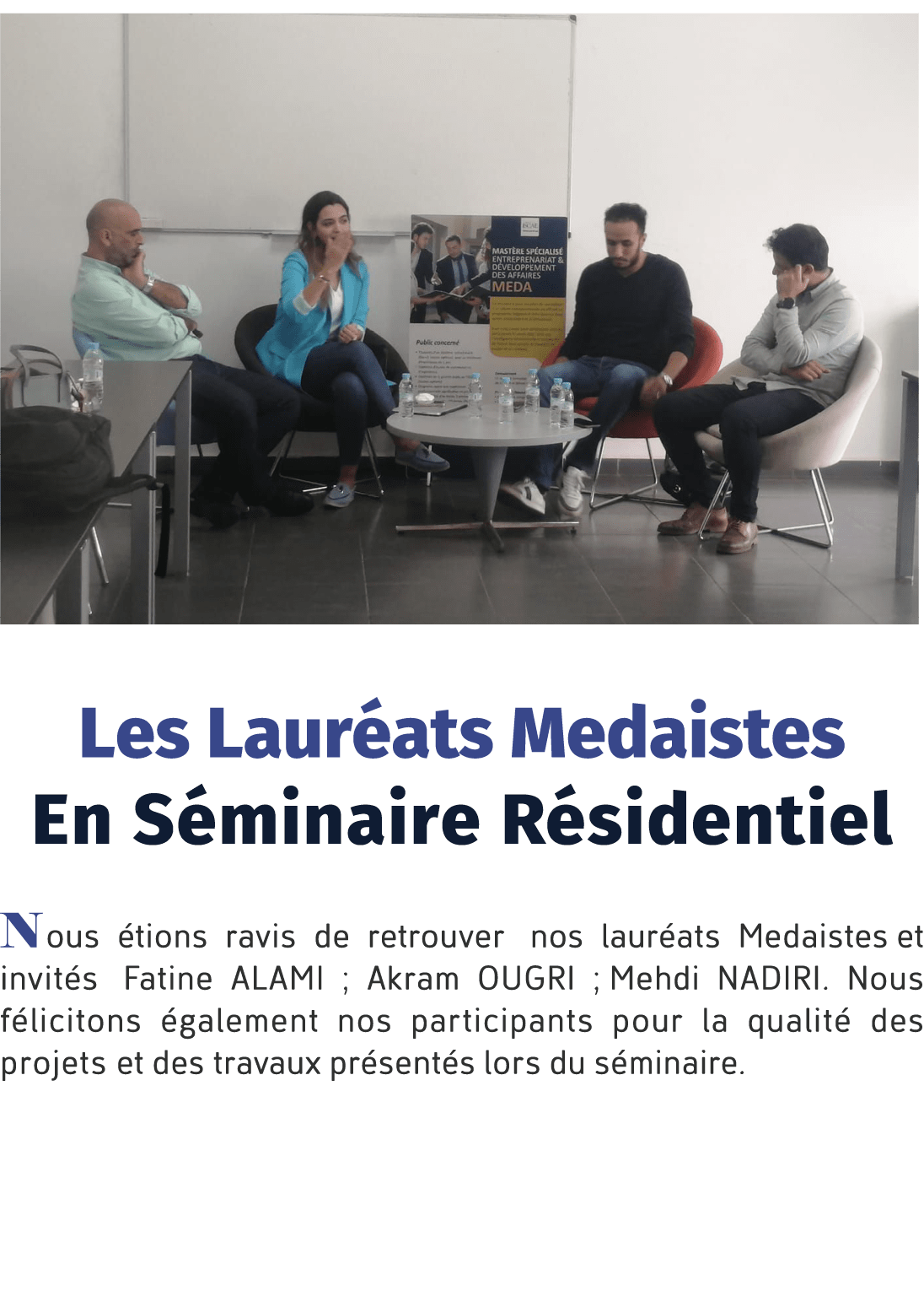  ￼ Les Laur ats Medaistes En S minaire R sidentiel Nous tions ravis de retrouver nos laur ats Medaistes et invit s F...