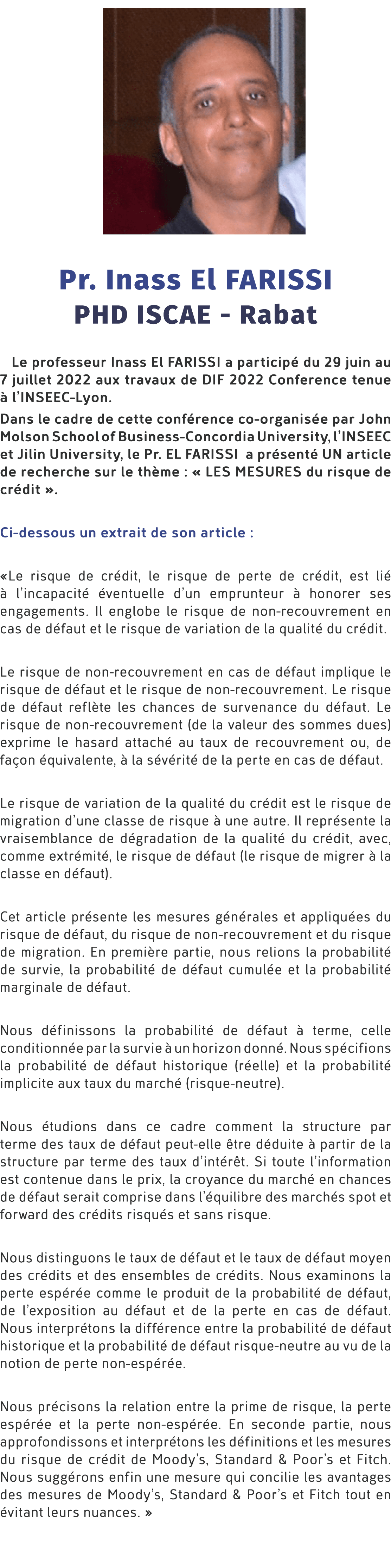 ￼ Pr. Inass El FARISSI PHD ISCAE Rabat Le professeur Inass El FARISSI a particip du 29 juin au 7 juillet 2022 aux tr...