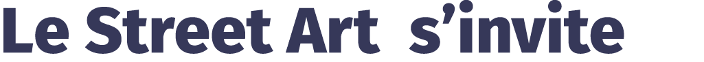 Le Street Art s’invite
