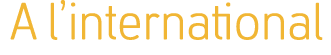  A l’international