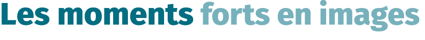 Les moments forts en images