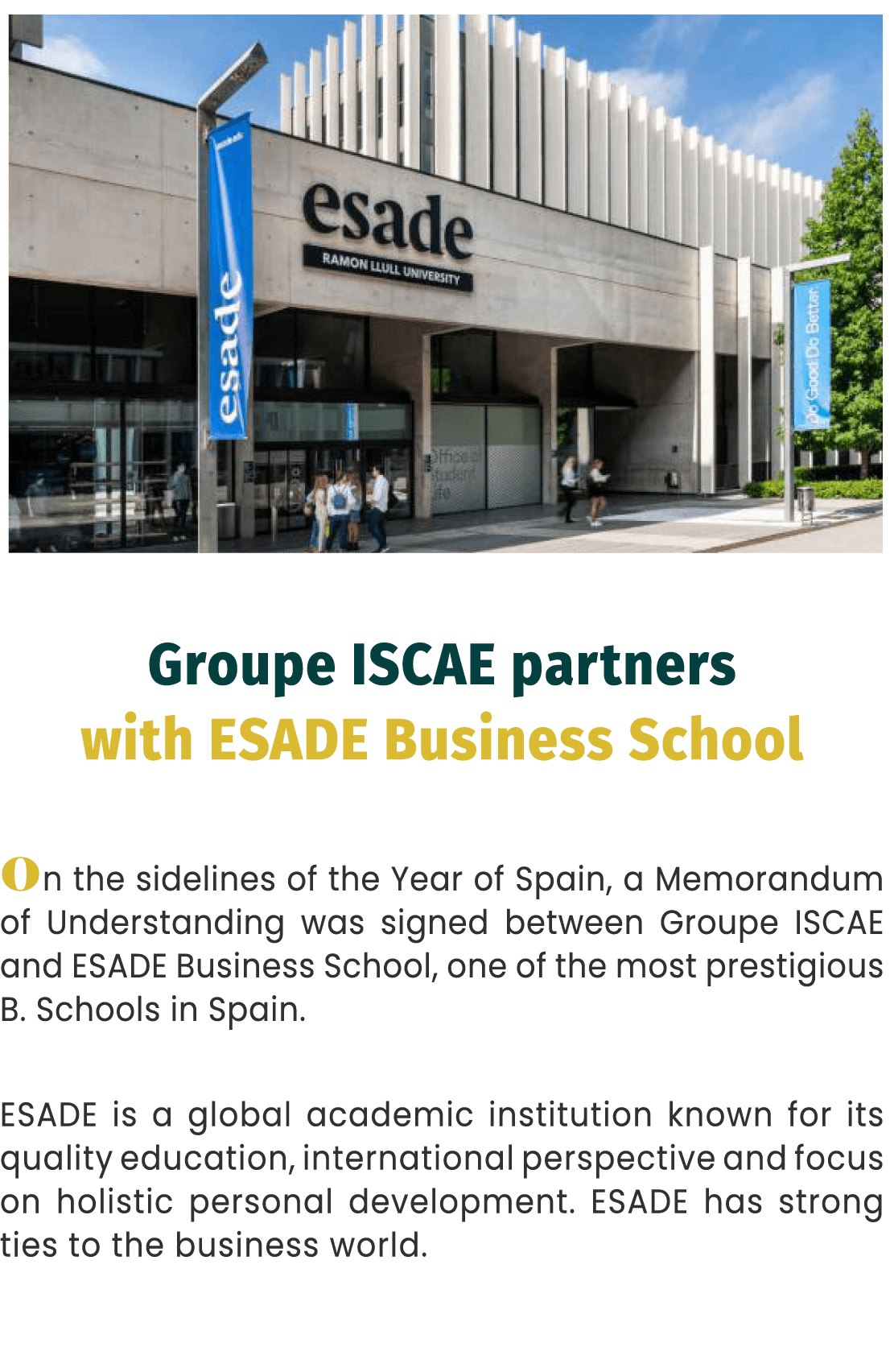 ￼ Groupe ISCAE partners with ESADE Business School On the sidelines of the Year of Spain, a Memorandum of Understandi...