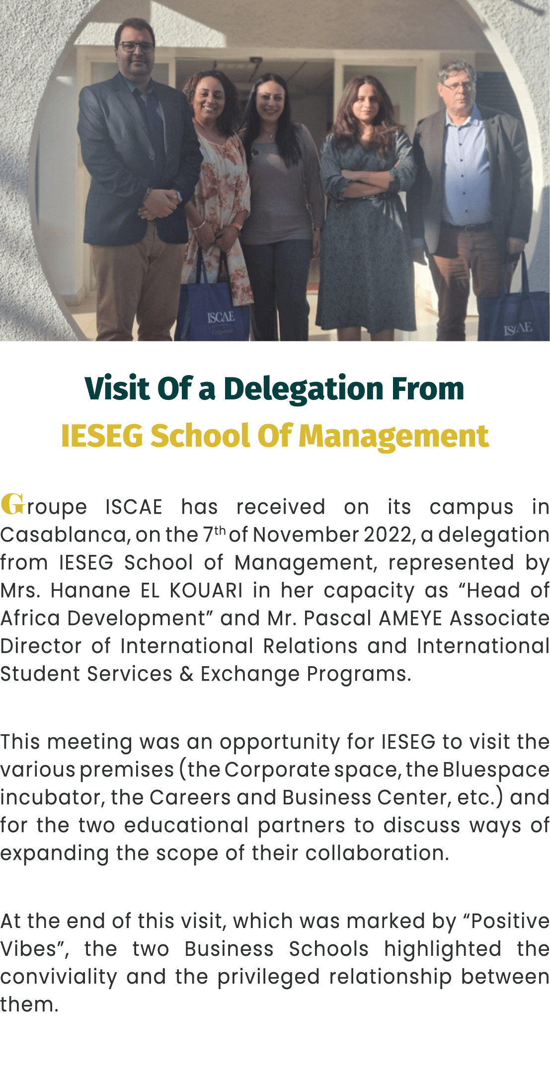￼ Visit Of a Delegation From IESEG School Of Management Groupe ISCAE has received on its campus in Casablanca, on the...