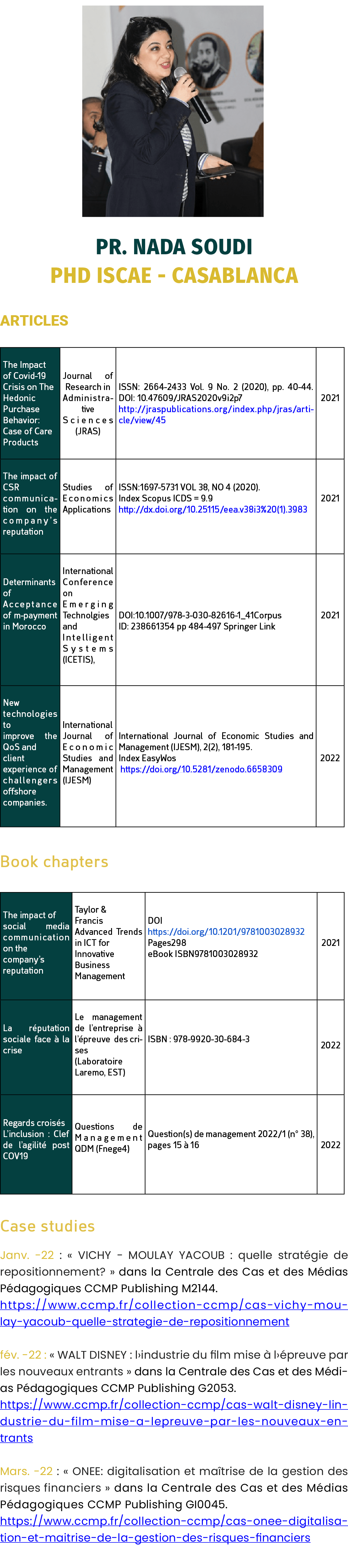 ￼ PR. NADA SOUDI PHD ISCAE CASABLANCA ARTICLES Book chapters Case studies Janv. 22 : « VICHY MOULAY YACOUB : quelle s...