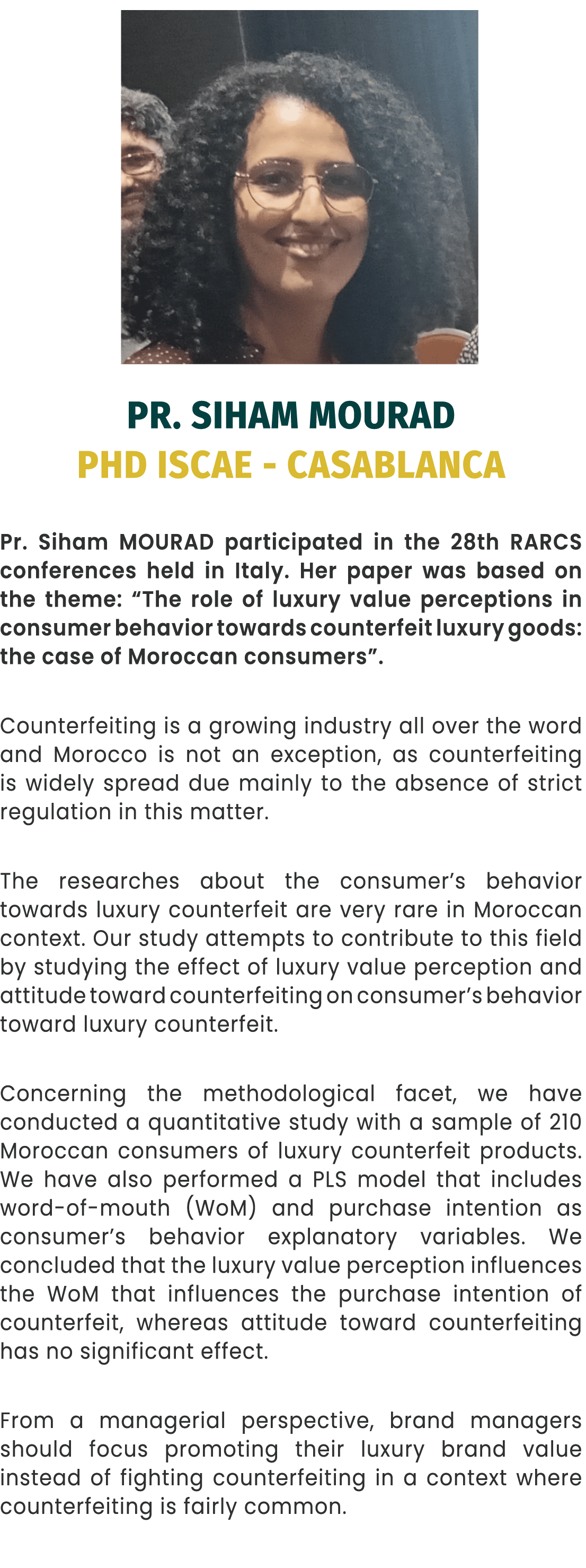 ￼ PR. SIHAM MOURAD PHD ISCAE CASABLANCA Pr. Siham MOURAD participated in the 28th RARCS conferences held in Italy. He...