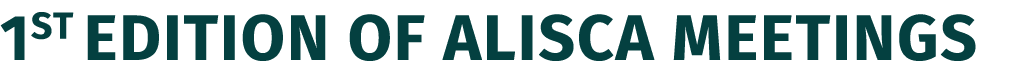 1st Edition Of ALISCA MEETINGS